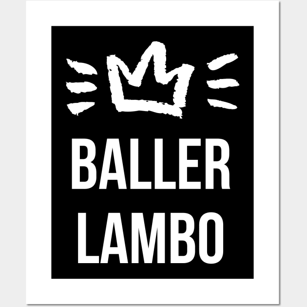Baller Lambo Entrepreneur Design Wall Art by at85productions